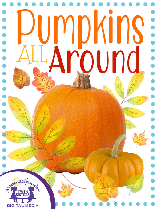 Title details for Pumpkins All Around by Kim Mitzo Thompson - Available